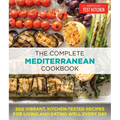 The Complete Mediterranean Cookbook: 500 Vibrant, Kitchen-Tested Recipes for Living and Eating Well Every Day - Paperback